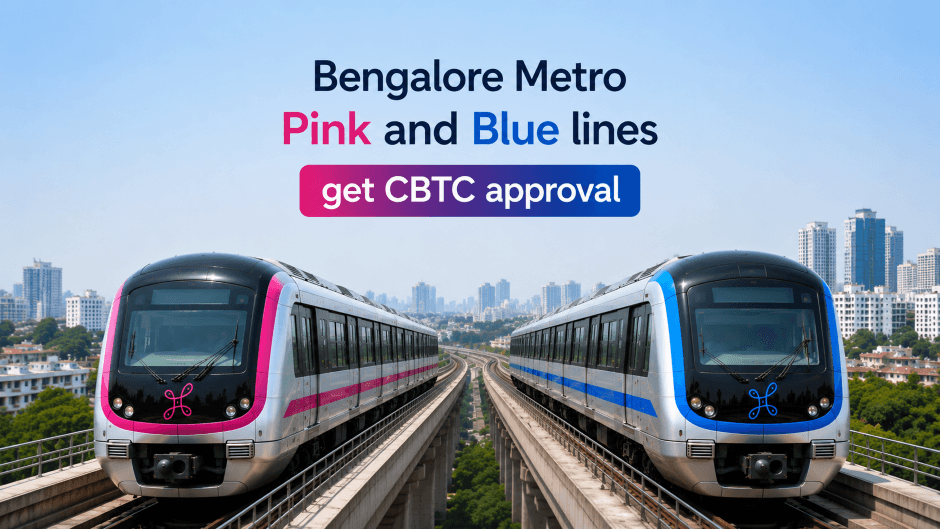 Bengalore Metro Pink and Blue lines get CBTC approval